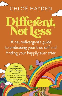 Different, Not Less A Neurodivergent's Guide to Embracing Your True Self and Finding Your Happily Ever After  9781922616180 Front Cover