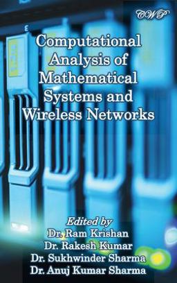 Computational Analysis of Mathematical Systems and Wireless Networks Computational Analysis of Mathematical Systems and Wireless Networks