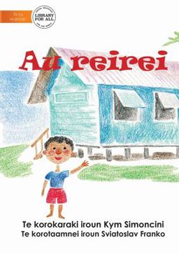My School - Au Reirei (Te Kiribati) My School - Au Reirei (Te Kiribati)