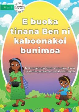 Ben Help Mum Sell Easter Eggs - e Buoka Tinana Ben ni Kaboonakoi Bunimoa (Te Kiribati)