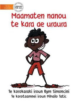 My Favourite Colour Is Red - Maamaten Nanou Te Kara Ae Uraura (Te Kiribati) My Favourite Colour Is Red - Maamaten Nanou Te Kara Ae Uraura (Te Kiribati)