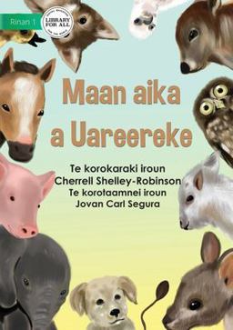 Baby Animals - Maan Aika a Uareereke (Te Kiribati)