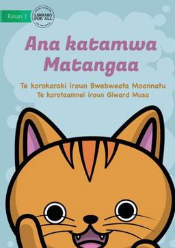 Matangaa's Cat - Ana Katamwa Matangaa (Te Kiribati) Matangaa's Cat - Ana Katamwa Matangaa (Te Kiribati)