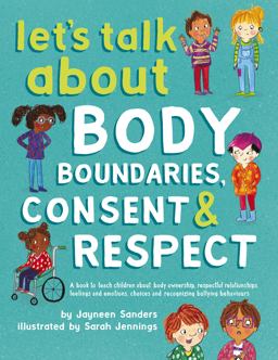 Let's Talk about Body Boundaries, Consent & Respect