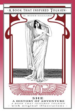 She: a History of Adventure - a Book That Inspired Tolkien