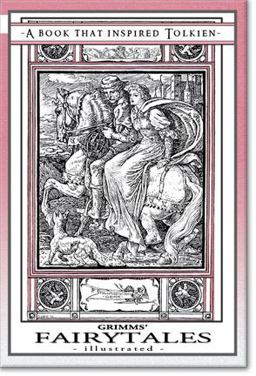Grimms' Fairytales - a Book That Inspired Tolkien