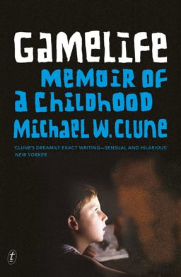 Gamelife Memoir of a Childhood  9781925240252 Front Cover