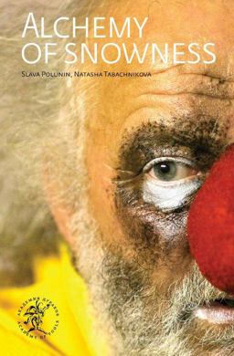 Alchemy of Snowness: 2017 9781925265927 Front Cover