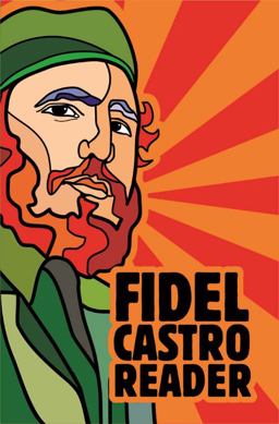 Fidel Castro Reader New, Updated Edition 2nd 9781925317992 Front Cover