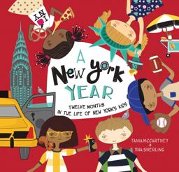 A New York Year: Twelve Months in the Life of New York's Kids  9781925335071 Front Cover