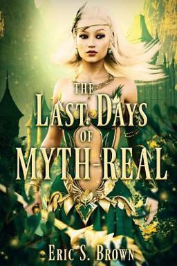 The Last Days of Myth-Real