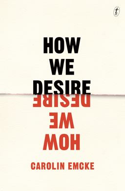 How We Desire  9781925603613 Front Cover