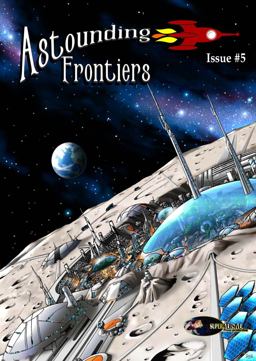 Astounding Frontiers Issue #5