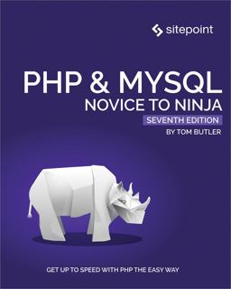 PHP and MySQL: Novice to Ninja 7th 9781925836462 Front Cover