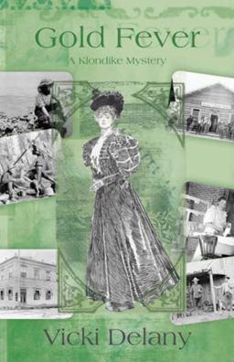 Gold Fever A Klondike Mystery  9781926607023 Front Cover