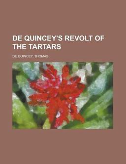 De Quincey's Revolt of the Tartars