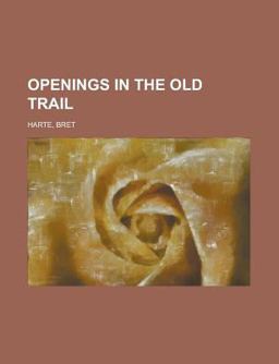 Openings in the Old Trail