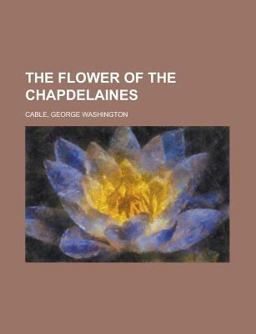 The Flower of the Chapdelaines