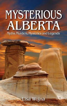 Mysterious Alberta Mysterious Alberta