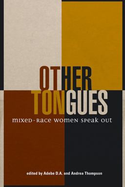 Other Tongues Mixed-Race Women Speak Out  9781926708140 Front Cover