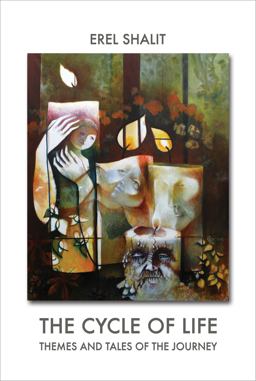 Cycle of Life Themes and Tales of the Journey  9781926715506 Front Cover