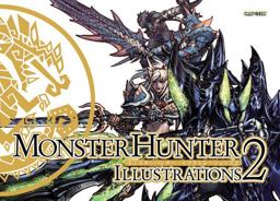 Monster Hunter Illustrations 2  9781926778884 Front Cover