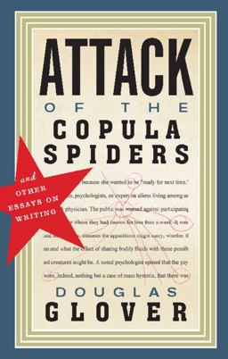 Attack of the Copula Spiders Essays on Writing  9781926845463 Front Cover