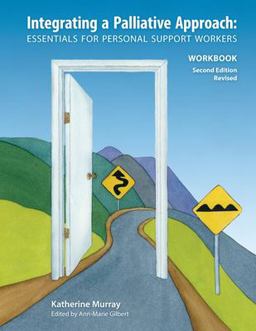 Integrating a Palliative Approach Workbook 2nd Edition