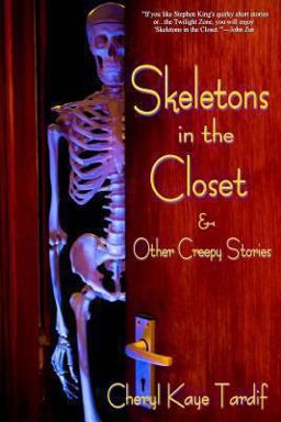 Skeletons in the Closet and Other Creepy Stories