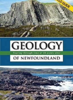 Geology of Newfoundland Field Guide  9781927099070 Front Cover