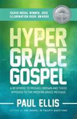 The Hyper Grace Gospel