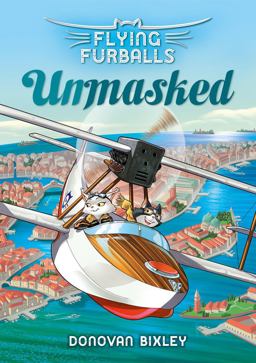 Flying Furballs 3 Unmasked  9781927262931 Front Cover