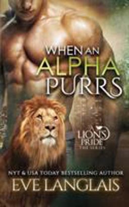 When an Alpha Purrs When an Alpha Purrs