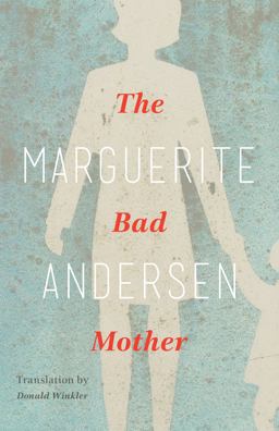 The Bad MotherLa Mauvaise Mère