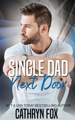 Single Dad Next Door Single Dad Next Door