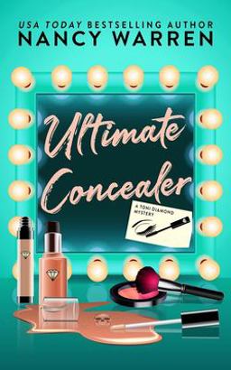 Ultimate Concealer, a Toni Diamond Mystery