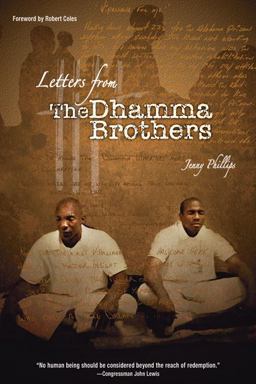 Letters from the Dhamma Brothers Meditation Behind Bars  9781928706311 Front Cover