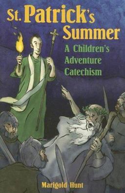 St. Patrick's Summer A Children's Adventure Catechism  9781928832928 Front Cover