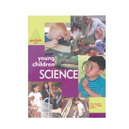 Spotlight on Young Children and Science  9781928896104 Front Cover