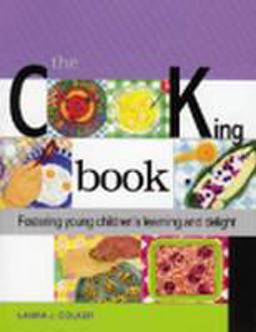 Cooking Book Fostering Young Children's Learning and Delight  9781928896203 Front Cover