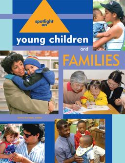 Spotlight on Young Children and Families  9781928896425 Front Cover
