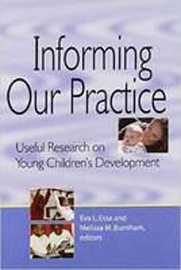 Informing Our Practice Useful Research on Young Children's Development  9781928896654 Front Cover