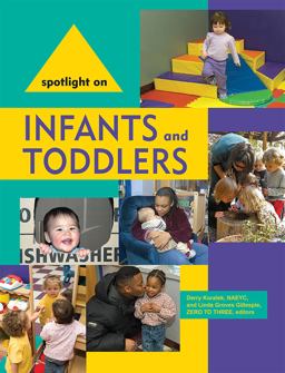 Spotlight on Infants and Toddlers  9781928896760 Front Cover