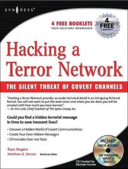 Hacking a Terror Network: the Silent Threat of Covert Channels