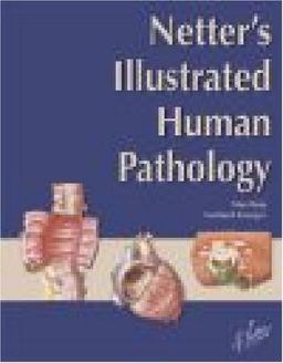 Netter's Illustrated Human Pathology  9781929007455 Front Cover