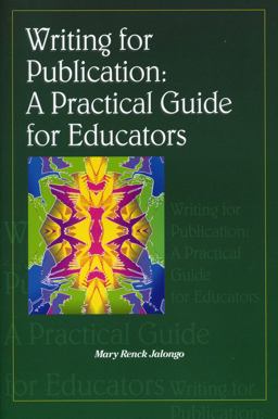 Writing for Publication : A Practical Guide for Educators  9781929024391 Front Cover