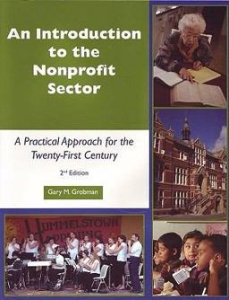Introduction to the Nonprofit Sector : A Practical Approach for the 21st Century 2nd 9781929109197 Front Cover