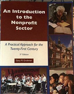 Introduction to the Nonprofit Sector A Practical Approach for the 21st Century 3rd 9781929109272 Front Cover