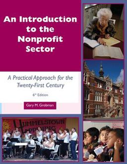 Introduction to the Nonprofit Sector : a Practical Approach for the Twenty-First Century 6th 9781929109869 Front Cover