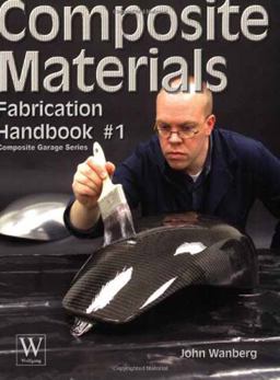 Composite Materials Fabrication Handbook #1  9781929133765 Front Cover